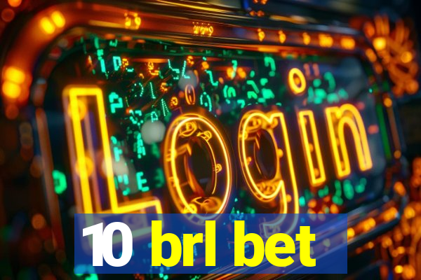 10 brl bet